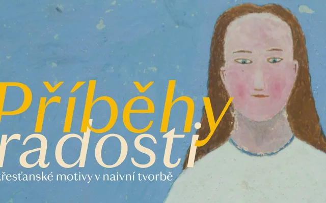 Příběhy radosti - tvořivá dílna k výstavě 